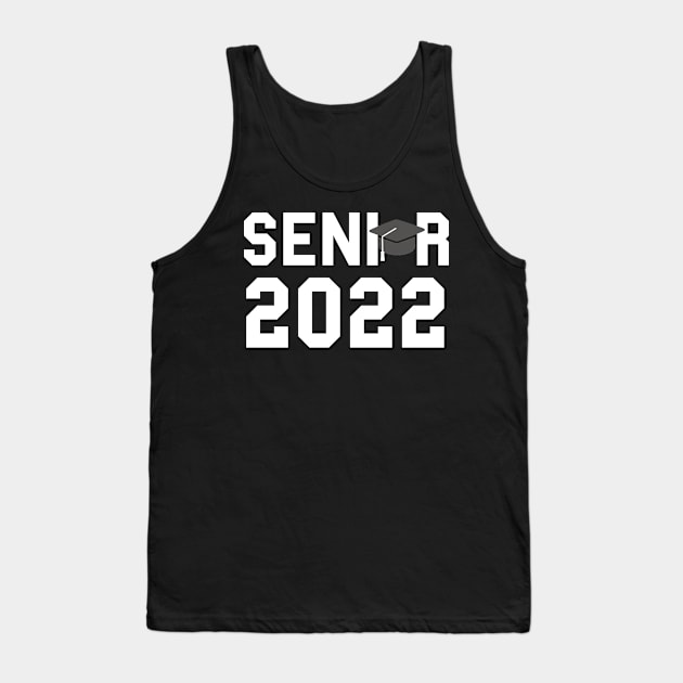 Senior 2022 Tank Top by awesomeshirts